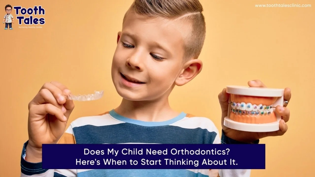 Does My Child Need Orthodontics? Here’s When to Start Thinking About It.
